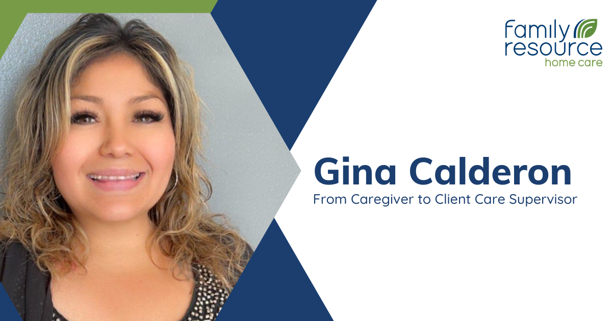 Gina Calderon from caregiver to client care supervisor