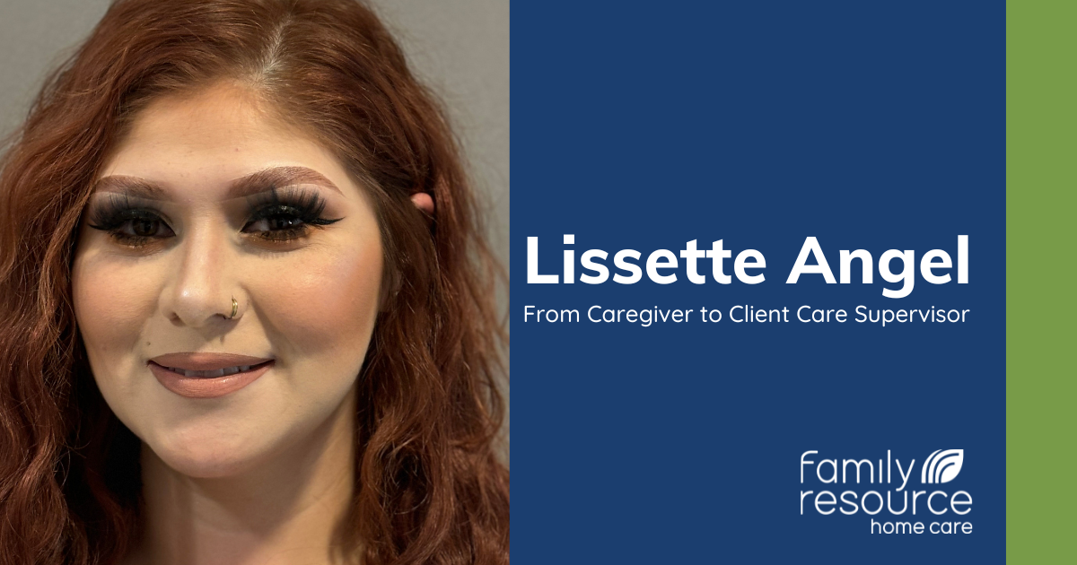 Lissette Angel's journey from caregiver to client care supervisor